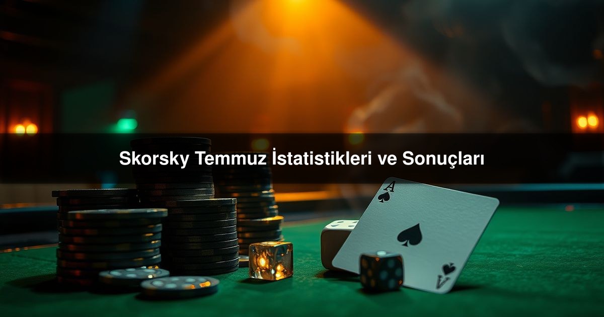 Skorsky Temmuz